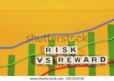 Business Term with Climbing Chart / Graph - Risk VS Reward