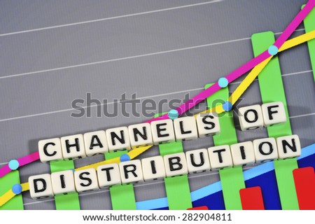 Business Term with Climbing Chart / Graph - Channels of Distribution
