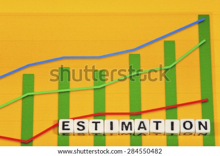 Business Term with Climbing Chart / Graph - Estimation