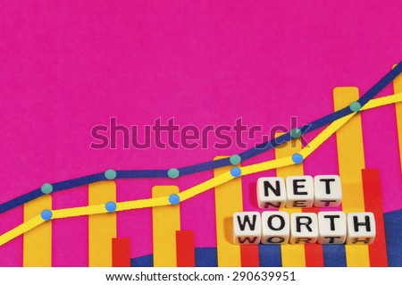 Business Term with Climbing Chart / Graph - Net Worth