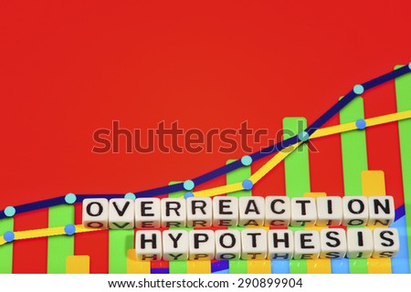 Business Term with Climbing Chart / Graph - Overreaction Hypothesis