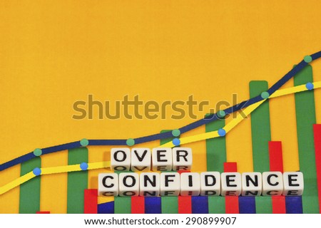 Business Term with Climbing Chart / Graph - Over Confidence