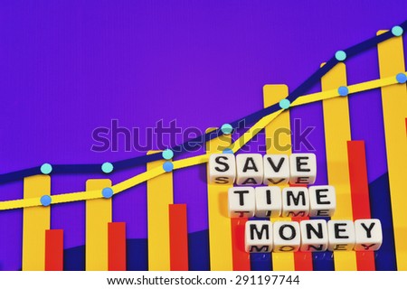 Business Term with Climbing Chart / Graph - Save Time Money