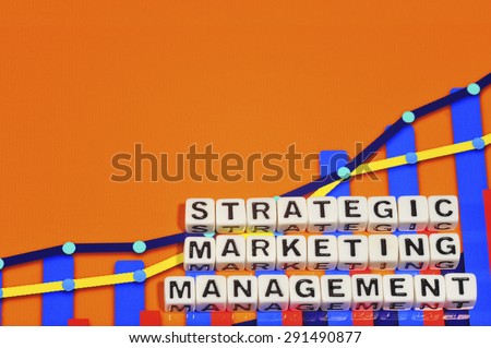 Business Term with Climbing Chart / Graph - Strategic Marketing Management