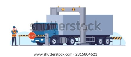 Customs inspector checks truck with state of arc X-ray scanner. Smuggling goods. Worker scanning cargo automobile. Lorry control. Freight transportation and delivery