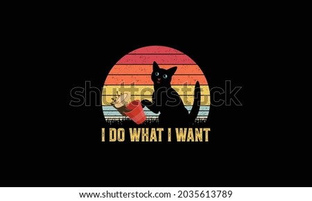 I do what I want Cat Vector T Shirt Design