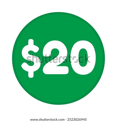 20 dollar price symbol. 20$ twenty number with dollar sign green color round shape icon illustration. Vector label with text 20 dollar.