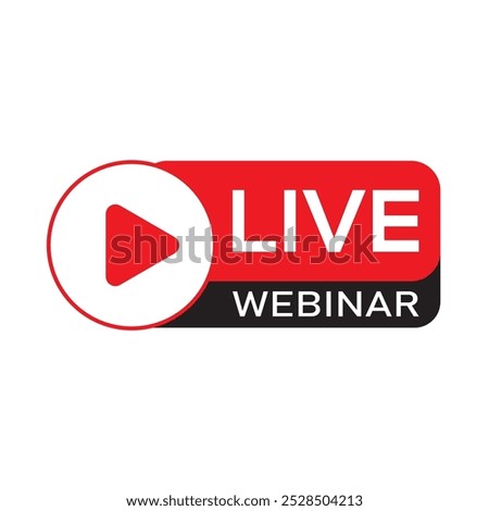 Live Webinar Button. Online meeting live stream logo. Video conference icon. Social media webinar vector illustration.