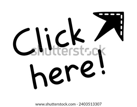 Doodle click here button. Mouse cursor with lettering for website or computer application, hand drawn vector arrow pointer