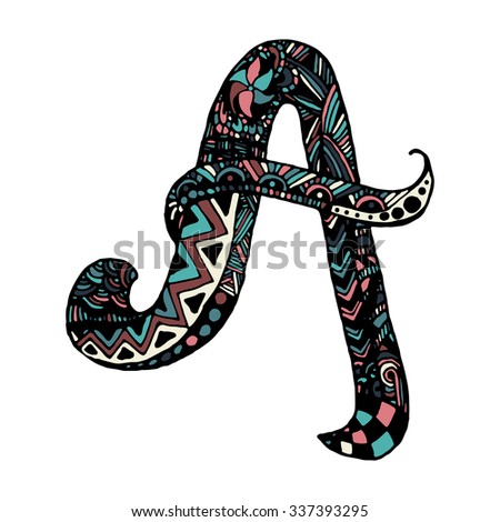 Hand Draw The Letter A Zentangl Trend Patterns Painted In Different ...