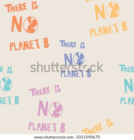 THERE IS NO PLANET B SEAMLESS PATTERN  Stock fotó © 