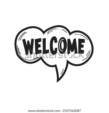  Welcome hand drawn lettering phrase. Vector illustration.calligraphy drew lettering phrase, decor elements. Typography card, image with lettering.Design for t-shirts and prints, flyers, poster.