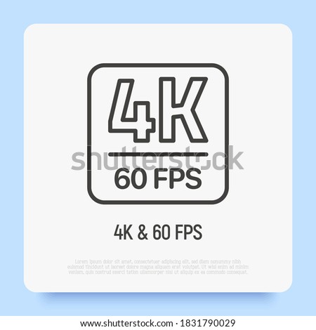 Game streaming: 4K resolution, 60 fps. Thin line icon. Video speed. Vector illustration.