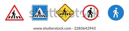 Set of pedestrian crossing vector signs. Crosswalk or zebra. Pedestrians traffic road sign. No walking. Area for crossing road.