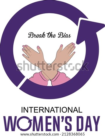 International women's day, 8 March 2022 concept banner. Women crossed hands inside women's day logo for gender equality and awareness against biasness. Campaign theme  of IWD - break the bias