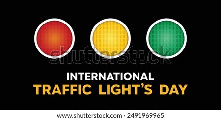 International Traffic Lights Day. Great for cards, banners, posters, social media and more. Black background.
