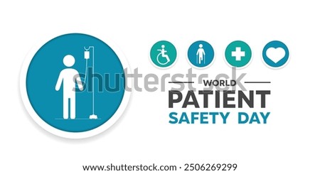 World Patient Safety Day.  Patients, plus icon and heart. Great for cards, banners, posters, social media and more. White background.