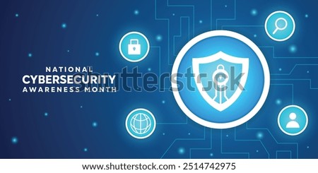 National Cyber Security Awareness Month. Shield, people, earth, search and padlock. Great for cards, banners, posters, social media and more. Blue background.