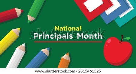 National Principals Month. Pencils, book and apple. Great for cards, banners, posters, social media and more. Yellow background.