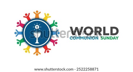 World Communion Sunday. Peoples, cup and bread. Great for cards, banners, posters, social media and more. White background.