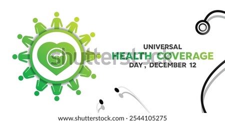 Universal Health Coverage Day. People, umbrella, heart and stesthoscope. Great for cards, banners, posters, social media and more. White background. 