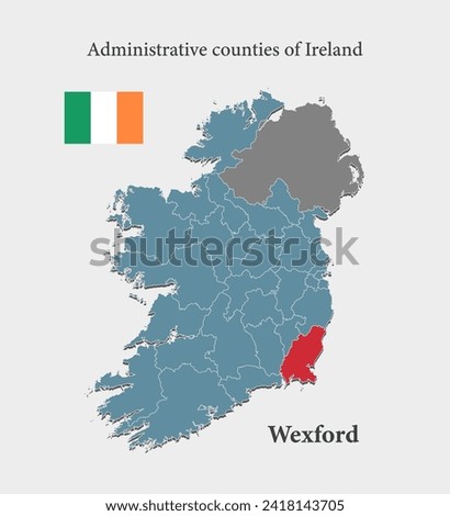 Ireland country - high detailed illustration map divided on regions. Blank Ireland map isolated on background. Vector template Wexford county for website, pattern, infographic, education