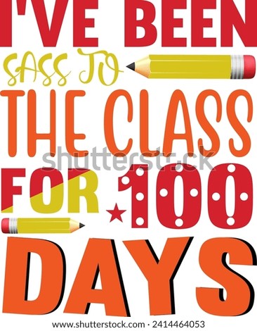 I’ve been bringing sass to the class for 100 days t-shirt design