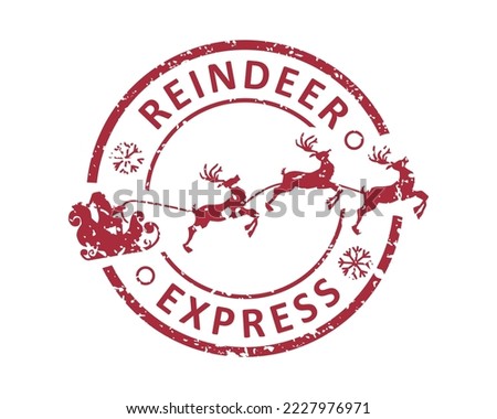 Reindeer express Santa Clause main post office North Pole grunge rubber stamp design with white background