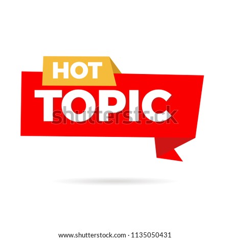 hot topic banner isolated in white