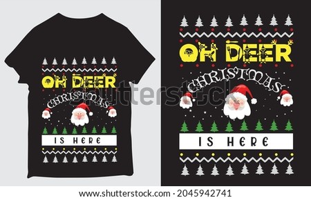 oh deer Christmas is here t-shirt design