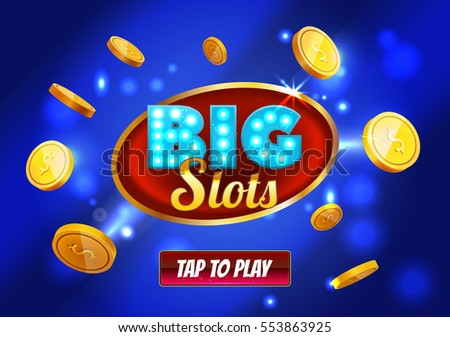 Online Big slots casino banner, tap to play button. Cyan mobile slots logo with flying coins, explosion bright flash, colored ads or splash screen for game. Vector illustration.