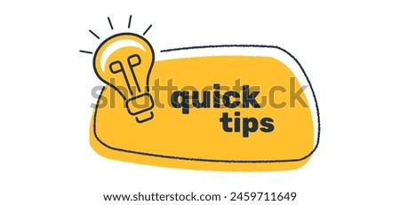 Quick tips badge in yellow with a light bulb. Speech bubble with quick tips text. Flat modern minimal trend. Vector illustration.