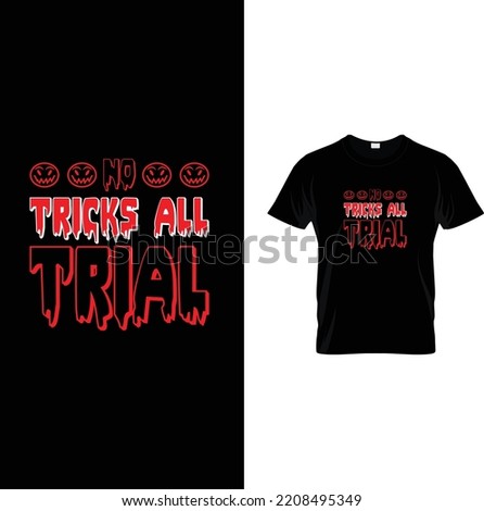  No tricks all trial T-shirt design vector, t-shirt design template. Happy Halloween, women, Halloween, vector, t-shirt, Halloween t-shirt design vector