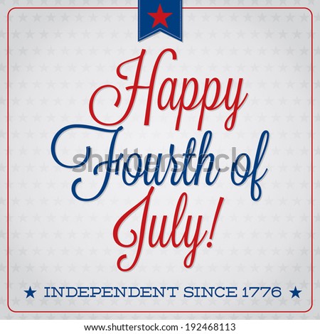 Independence Day typographic card in vector format.