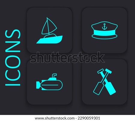 Set Crossed oars or paddles boat, Yacht sailboat, Captain hat and Submarine icon. Black square button. Vector