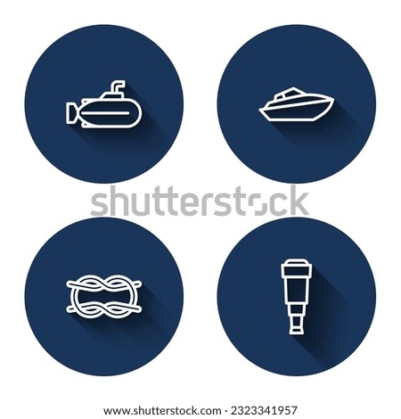 Set line Submarine, Speedboat, Nautical rope knots and Spyglass telescope lens with long shadow. Blue circle button. Vector