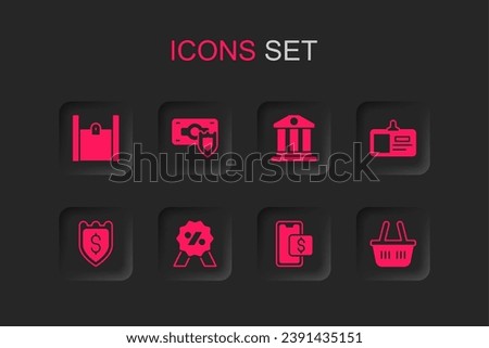 Set Discount percent tag, Money with shield, Paper shopping bag, Mobile, Identification badge, Shopping basket, Bank building and Shield dollar icon. Vector