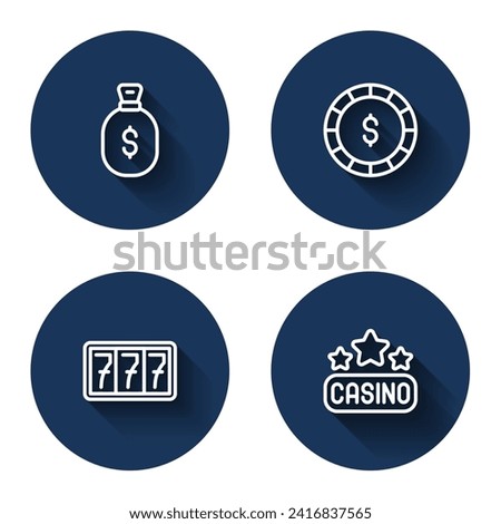 Set line Money bag, Casino chip with dollar, Slot machine jackpot and signboard with long shadow. Blue circle button. Vector