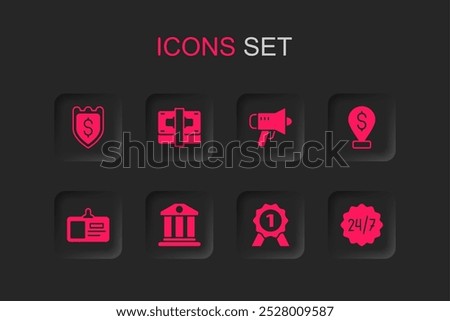 Set Bank building, Stacks paper money cash, Shield with dollar, Medal, Cash location pin, Clock 24 hours, Megaphone and Identification badge icon. Vector