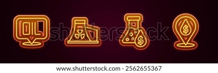 Set line Word oil, Nuclear power plant, Oil petrol test tube and drop with dollar symbol. Glowing neon icon. Vector