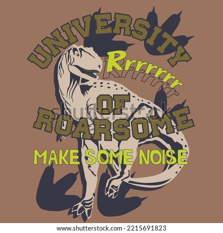 drawn in vector
t-shirt print design with cute dinosaurs with university slogan