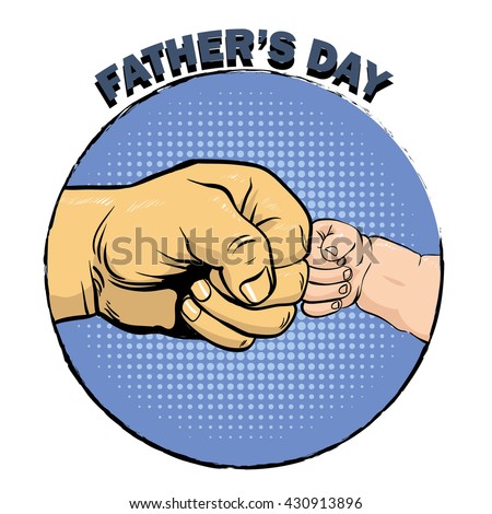 Happy fathers day poster in retro comic style. Pop art vector illustration. Father and son fist bump.