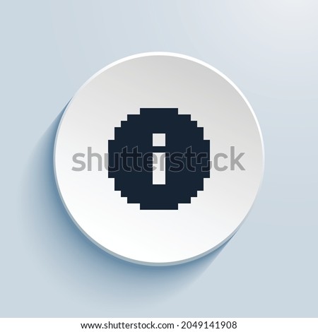 info circle fill pixel art icon design. Button style circle shape isolated on white background. Vector illustration