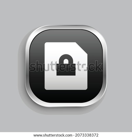 file lock fill icon design. Glossy Button style rounded rectangle isolated on gray background. Vector illustration