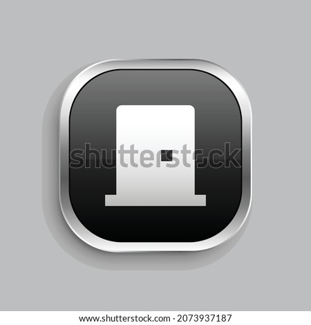 door closed fill icon design. Glossy Button style rounded rectangle isolated on gray background. Vector illustration