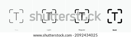 text recognition icon. Thin, Light Regular And Bold style design isolated on white background