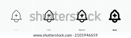 bell plus icon. Thin, Light Regular And Bold style design isolated on white background