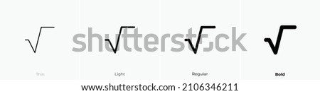 square root icon. Thin, Light Regular And Bold style design isolated on white background