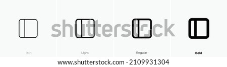 layout sidebar icon. Thin, Light Regular And Bold style design isolated on white background
