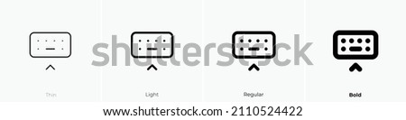 keyboard hide icon. Thin, Light Regular And Bold style design isolated on white background
